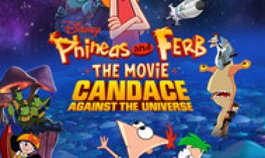 פיניאס ופרב הסרט קנדיס נגד היקום לצפייה ישירה עם תרגום מובנה | Phineas and Ferb the Movie Candace Against the Universe