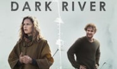 נהר כהה לצפייה ישירה עם תרגום מובנה | Dark River