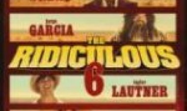 השישה המגוחכים תרגום מובנה לצפייה ישירה / The Ridiculous 6 לצפייה ישירה