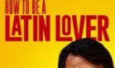 איך להיות מאהב לטיני מתורגם לצפייה ישירה / How to Be a Latin Lover לצפייה ישירה