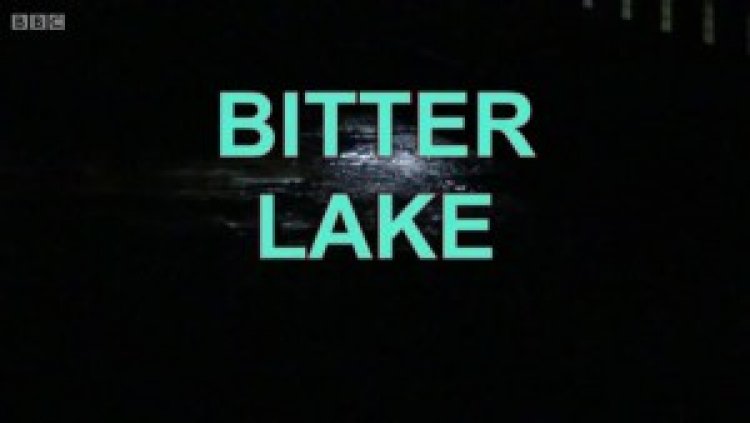 אדם קרטיס האגם המר תרגום מובנה / Adam Curtis: Bitter Lake 2015 לצפייה ישירה