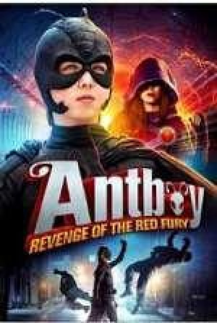 גיבור העל אנטבוי 2 תרגום מובנה Antboy: Revenge Of The Red Fury לצפייה ישירה