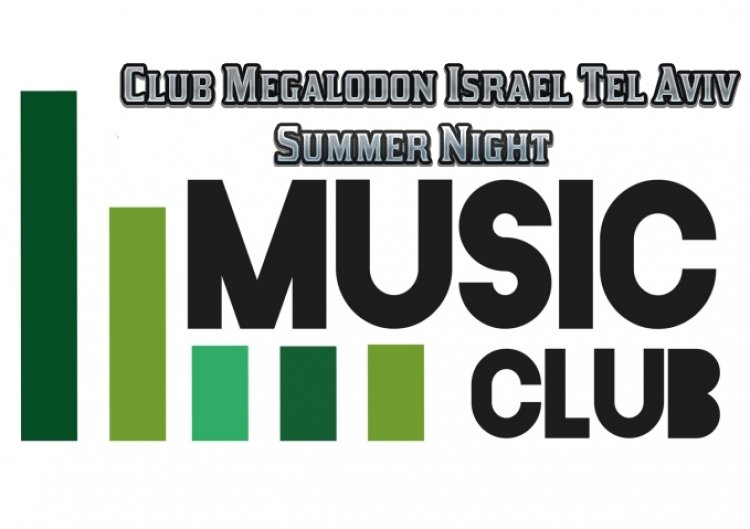 Club Megalodon Israel Tel Aviv Summer Night אלבום להורדה