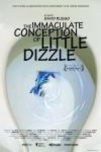 התפיסה ללא רבב של דיזל קטן | The Immaculate Conception Of Little Dizzle