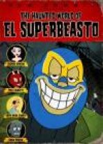 עולמו רדוף הרוחות של אל סופרביסטו | The Haunted World Of El Superbeasto