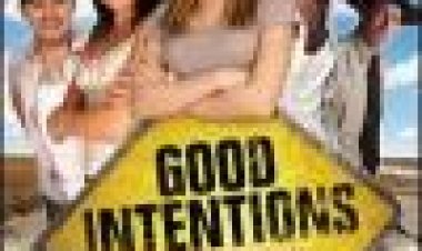 כוונות טובות | Good Intentions
