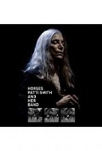 סוסים: פאטי סמית 'והלהקה שלה כתובית | Horses: Patti Smith and Her Band Subtitle