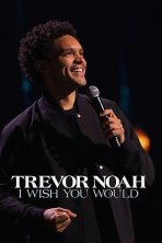 טרוור נואה: הלוואי שהיית כתובית | Trevor Noah: I Wish You Would Subtitle