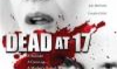 מוות בגיל 17 כתובית | Dead At 17 Subtitle