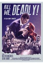 להרוג אותי, קטלני / כתובית | Kill Me, Deadly Subtitle
