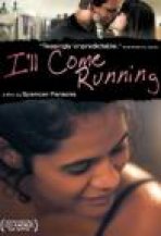 אני אבוא בריצה כתובית | I'll Come Running Subtitle