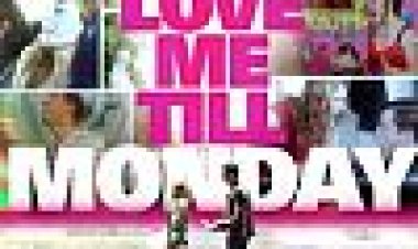 אהוב אותי עד יום שני כתובית | Love Me Till Monday Subtitle